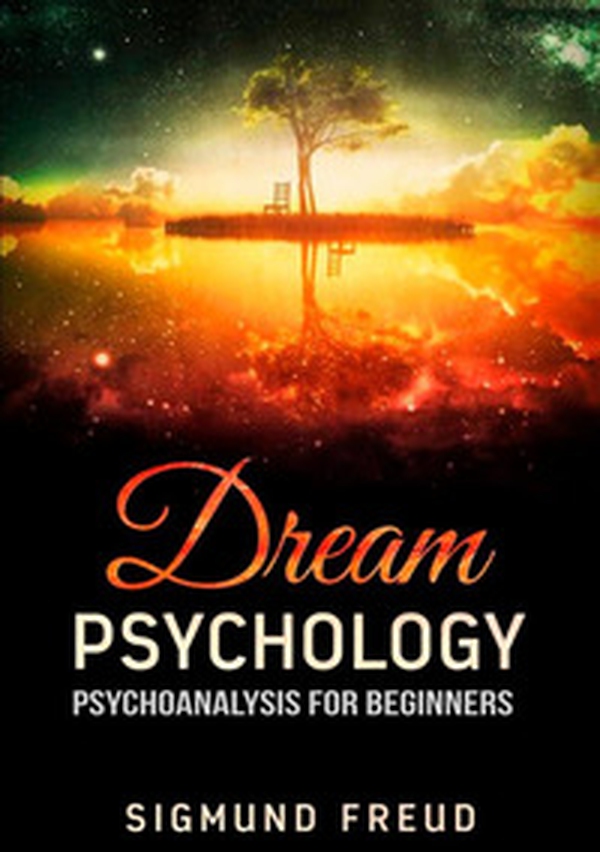 Dream psychology - Librerie.coop Dream psychology - Librerie.coop