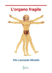 L'organo fragile - Librerie.coop L'organo fragile - Librerie.coop
