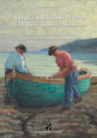 Viaggio a Bocca di Magra negli anni Cinquanta e Sessanta - Librerie.coop