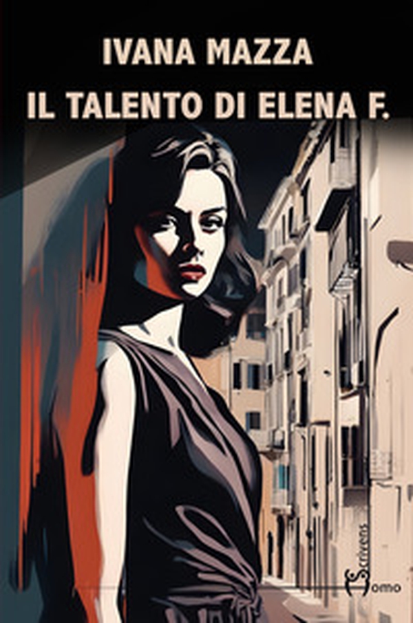 Il talento di Elena F. - Librerie.coop Il talento di Elena F. - Librerie.coop