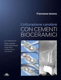 L'otturazione canalare con cementi bioceramici - Librerie.coop L'otturazione canalare con cementi bioceramici - Librerie.coop