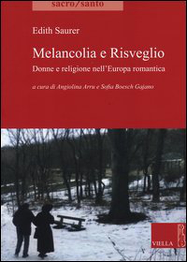 Melancolia e risveglio. Donne e religione nell'Europa romantica - Librerie.coop