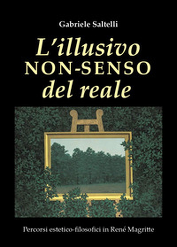 L'illusivo non-senso del reale - Librerie.coop L'illusivo non-senso del reale - Librerie.coop