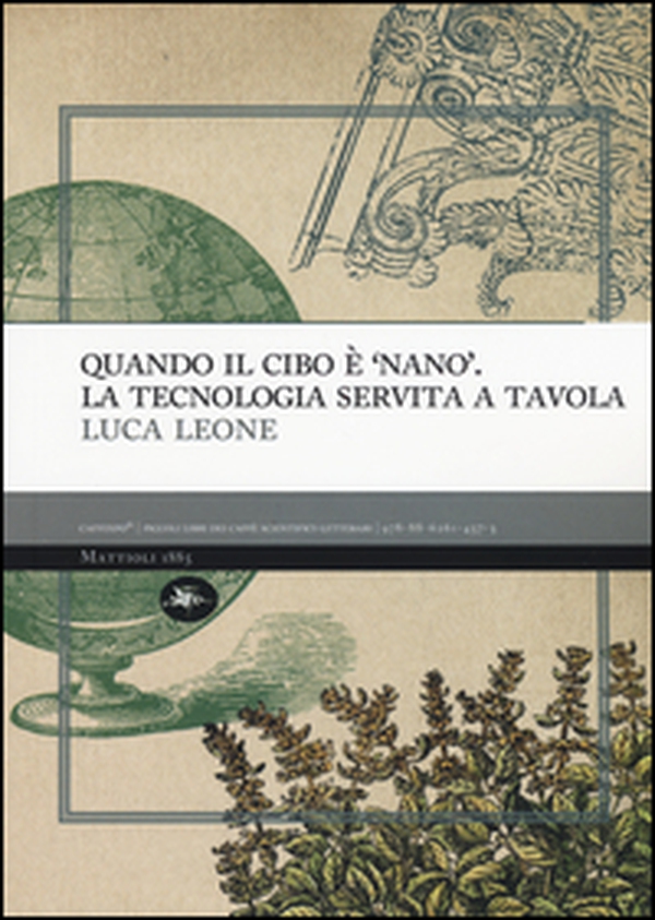 Quando il cibo è «nano». La tecnologia servita a tavola - Librerie.coop Quando il cibo è «nano». La tecnologia servita a tavola - Librerie.coop