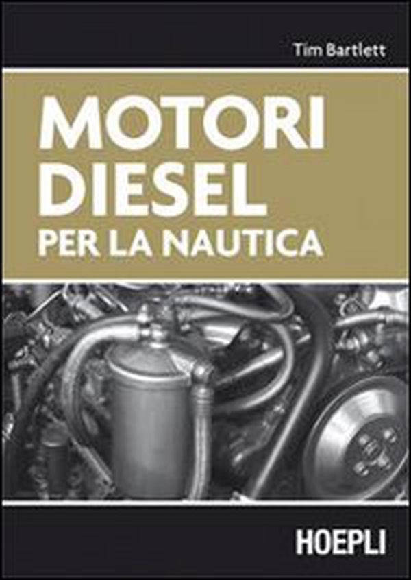 Motori diesel per la nautica - Librerie.coop Motori diesel per la nautica - Librerie.coop