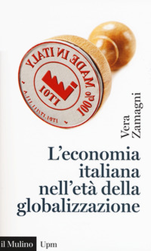 L'economia italiana nell'età della globalizzazione - Librerie.coop L'economia italiana nell'età della globalizzazione - Librerie.coop