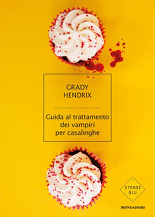 Guida al trattamento dei vampiri per casalinghe - Librerie.coop Guida al trattamento dei vampiri per casalinghe - Librerie.coop