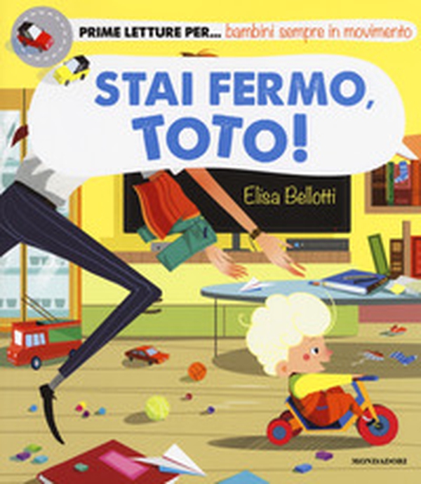 Stai fermo, Toto! - Librerie.coop Stai fermo, Toto! - Librerie.coop