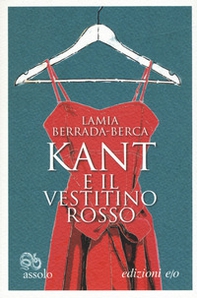 Kant e il vestitino rosso - Librerie.coop Kant e il vestitino rosso - Librerie.coop