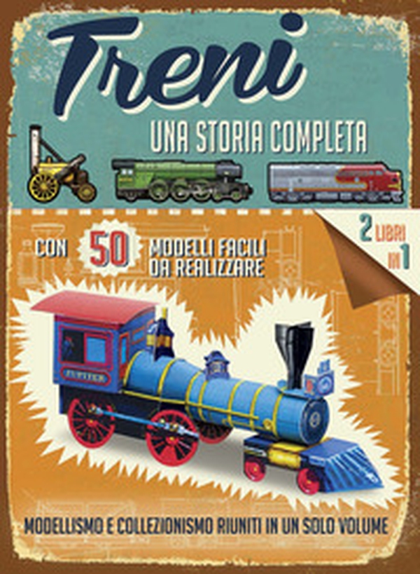 Treni. Una storia completa - Librerie.coop Treni. Una storia completa - Librerie.coop