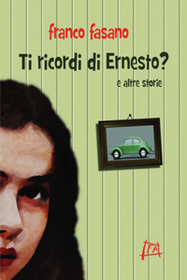 Ti ricordi di Ernesto? - Librerie.coop Ti ricordi di Ernesto? - Librerie.coop