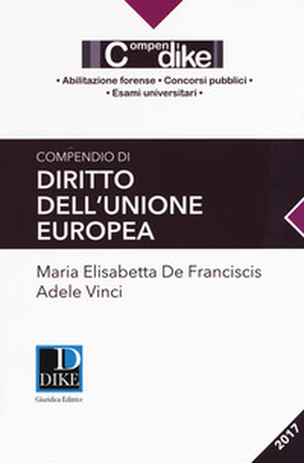 Compendio di diritto dell'Unione Europea - Librerie.coop Compendio di diritto dell'Unione Europea - Librerie.coop