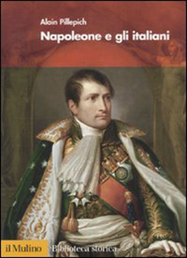 Napoleone e gli italiani - Librerie.coop Napoleone e gli italiani - Librerie.coop