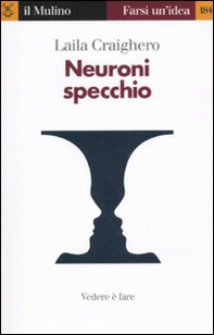 Neuroni specchio. Vedere è fare - Librerie.coop