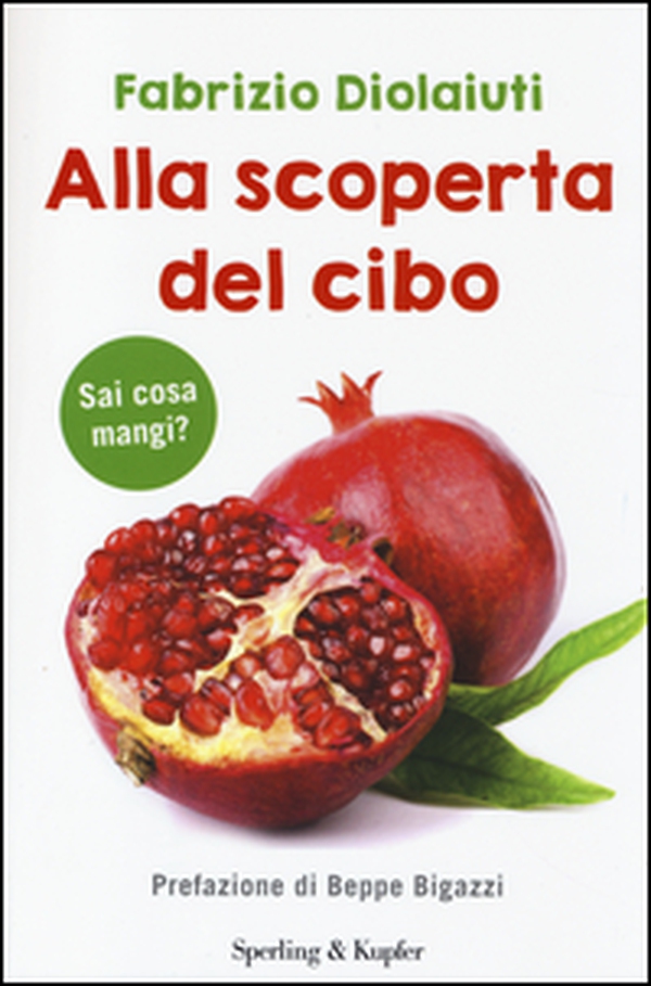 Alla scoperta del cibo - Librerie.coop Alla scoperta del cibo - Librerie.coop