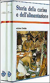Storia della cucina e dell'alimentazione - Librerie.coop