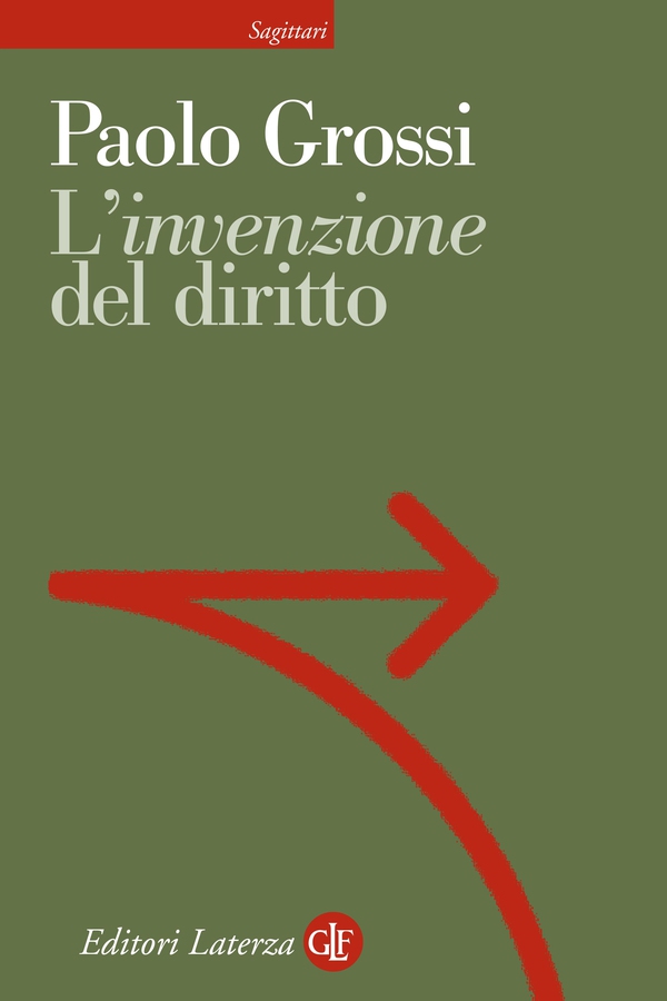 L'invenzione del diritto - Librerie.coop L'invenzione del diritto - Librerie.coop