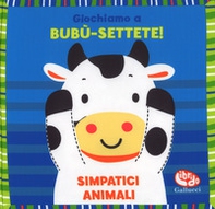 Giochiamo a bubu-settete! Simpatici animali. I batuffolibri - Librerie.coop