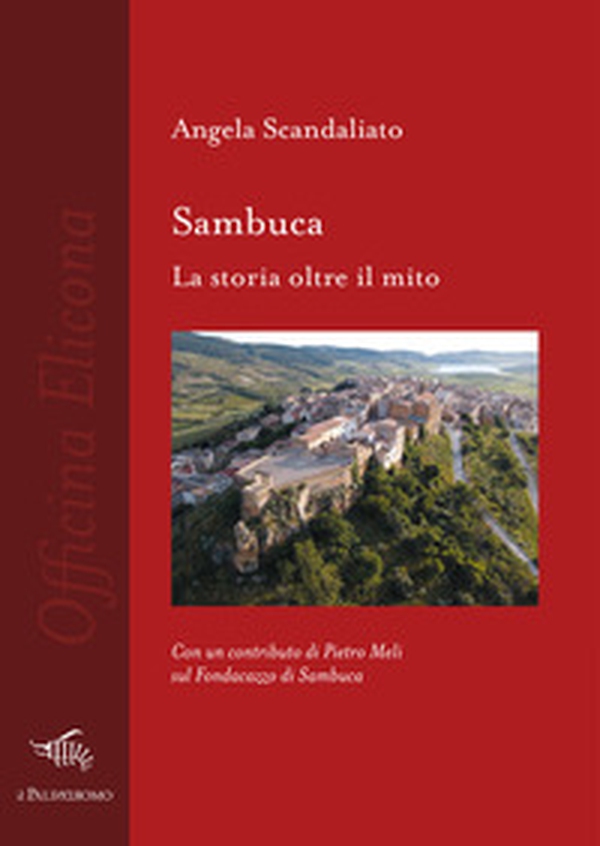 Sambuca. La storia oltre il mito - Librerie.coop Sambuca. La storia oltre il mito - Librerie.coop