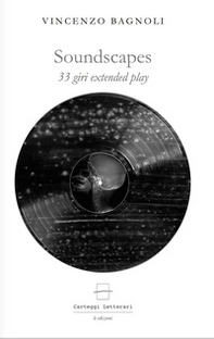Soundscapes. 33 giri extended play - Librerie.coop Soundscapes. 33 giri extended play - Librerie.coop