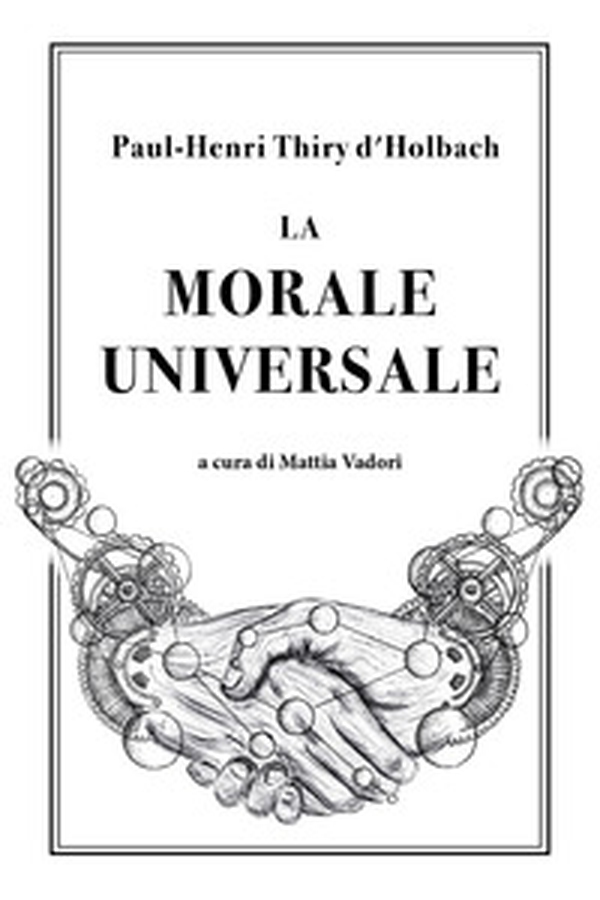 La morale universale - Librerie.coop La morale universale - Librerie.coop