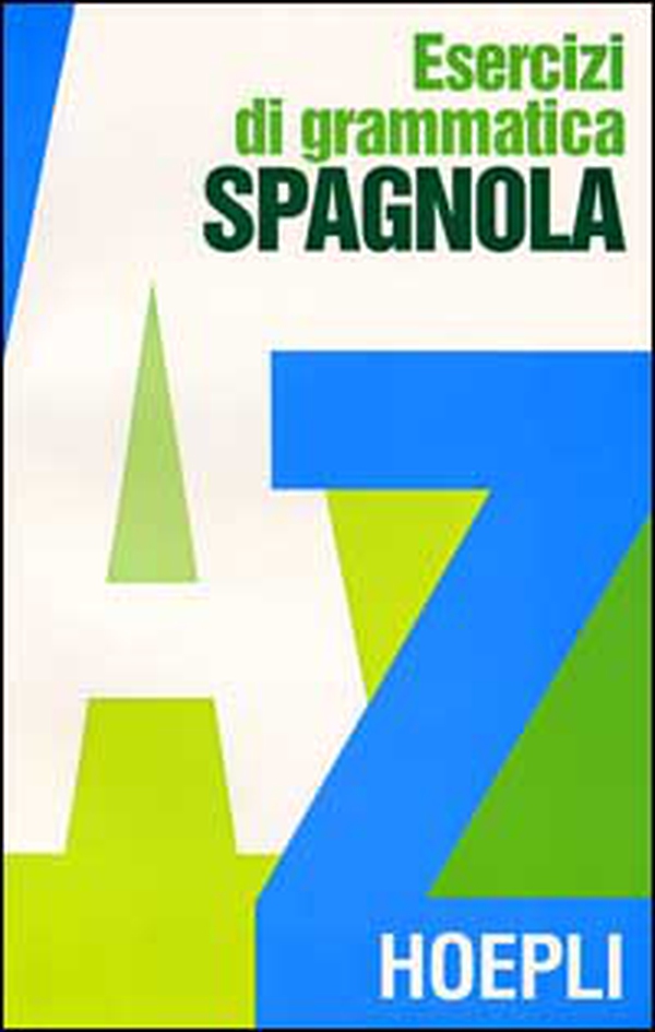 Esercizi di grammatica spagnola - Librerie.coop Esercizi di grammatica spagnola - Librerie.coop