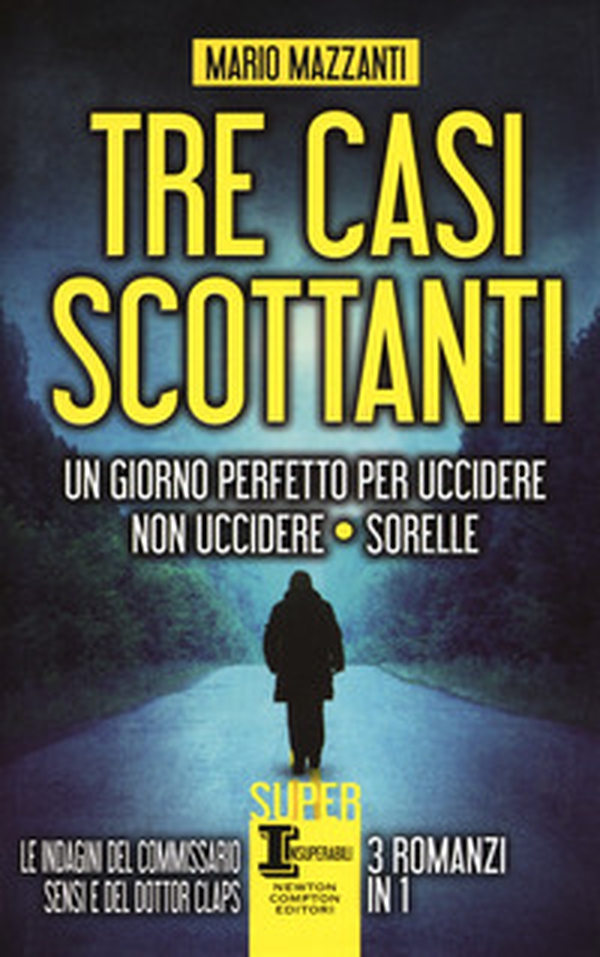 Tre casi scottanti: Un giorno perfetto per uccidere-Non uccidere-Sorelle - Librerie.coop Tre casi scottanti: Un giorno perfetto per uccidere-Non uccidere-Sorelle - Librerie.coop