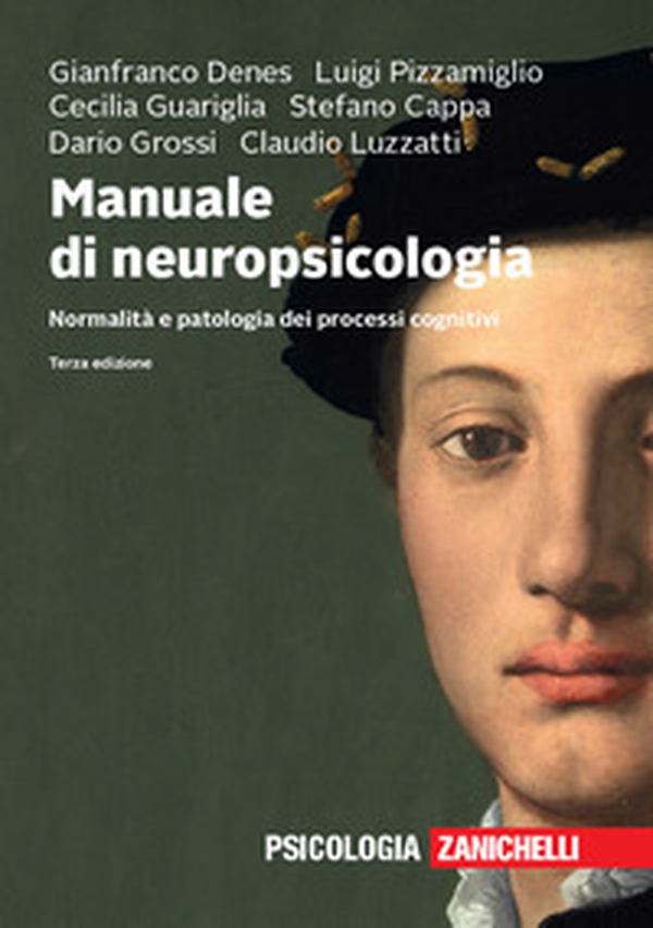 Manuale di neuropsicologia. Normalità e patologia dei processi cognitivi - Librerie.coop Manuale di neuropsicologia. Normalità e patologia dei processi cognitivi - Librerie.coop