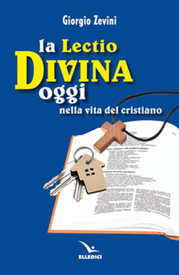 La lectio divina oggi nella vita del cristiano - Librerie.coop