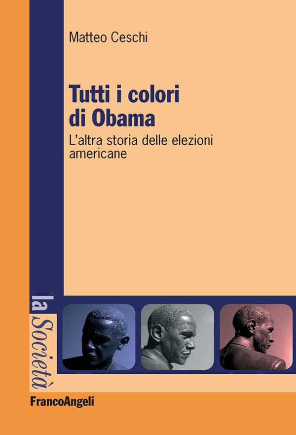 Tutti i colori di Obama. L'altra storia delle elezioni americane - Librerie.coop Tutti i colori di Obama. L'altra storia delle elezioni americane - Librerie.coop