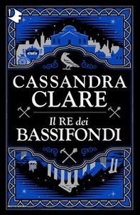 Il re dei bassifondi - Librerie.coop
