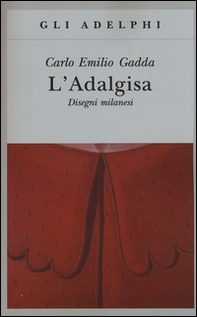 L'Adalgisa. Disegni milanesi - Librerie.coop