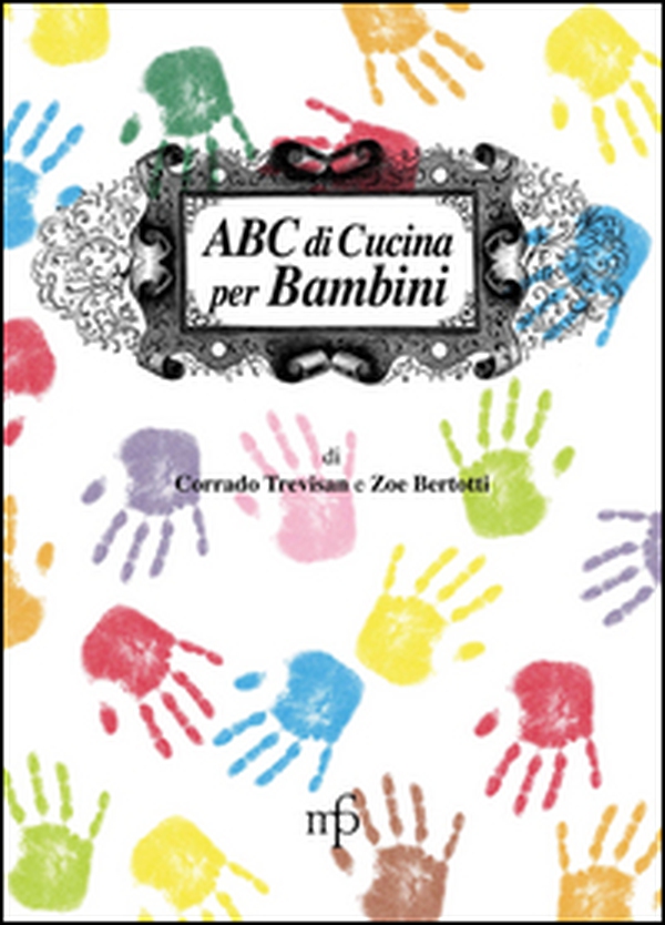 ABC di cucina per bambini - Librerie.coop ABC di cucina per bambini - Librerie.coop
