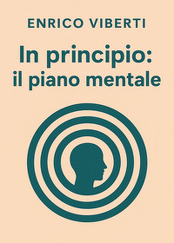 In principio: il piano mentale - Librerie.coop