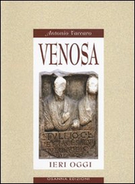 Venosa ieri oggi - Librerie.coop