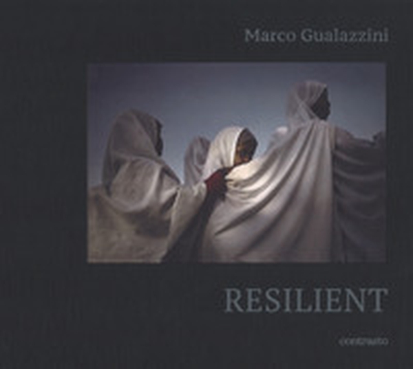 Marco Gualazzini. Resilient. Ediz. italiana e inglese - Librerie.coop Marco Gualazzini. Resilient. Ediz. italiana e inglese - Librerie.coop