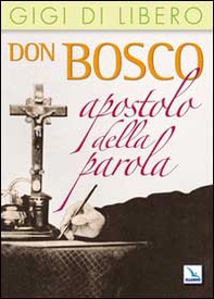 Don Bosco apostolo della parola - Librerie.coop