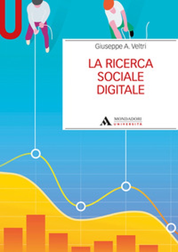 La ricerca sociale digitale - Librerie.coop La ricerca sociale digitale - Librerie.coop