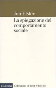 La spiegazione del comportamento sociale - Librerie.coop