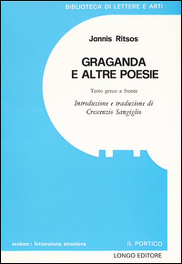 Graganda e altre poesie. Testo greco moderno a fronte - Librerie.coop Graganda e altre poesie. Testo greco moderno a fronte - Librerie.coop