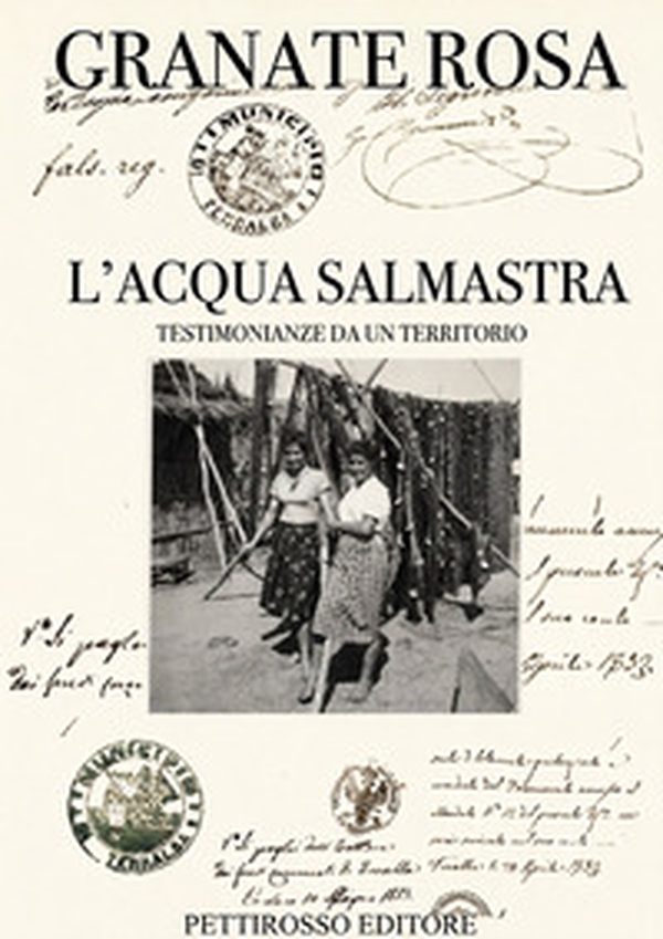L'acqua salmastra. Testimonianze da un territorio - Librerie.coop