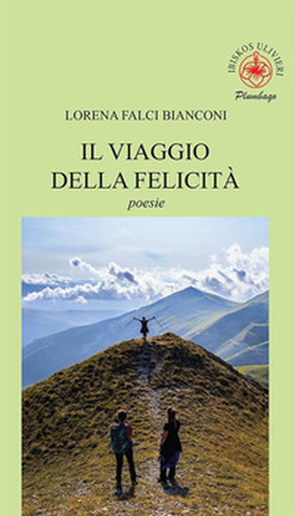 Il viaggio della felicità - Librerie.coop Il viaggio della felicità - Librerie.coop