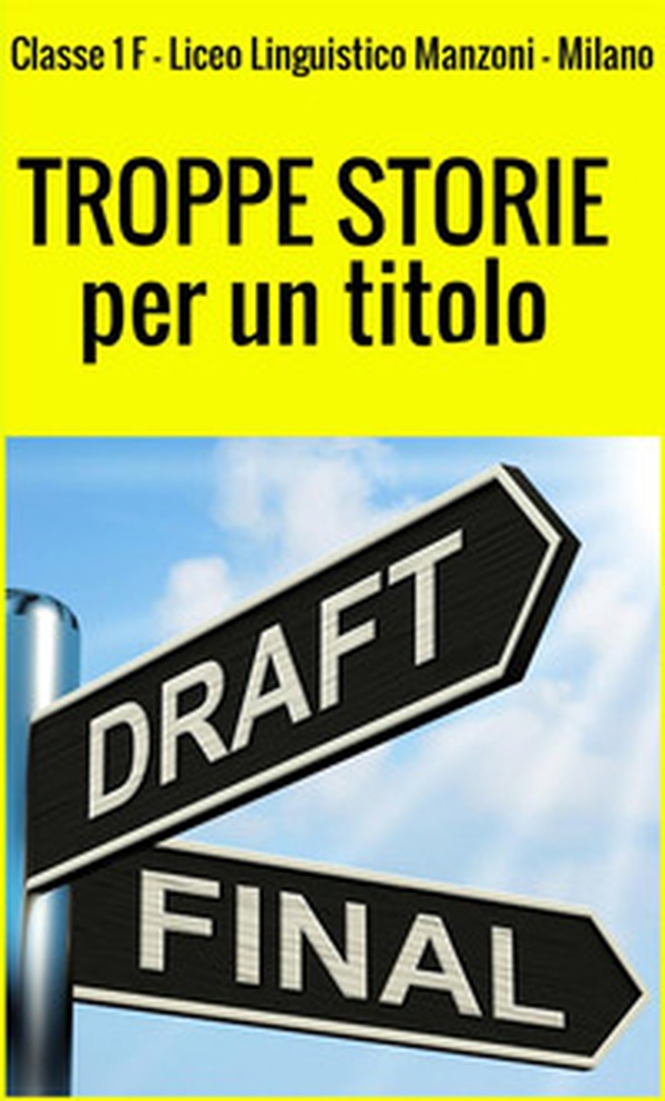 Troppe storie per un titolo - Librerie.coop Troppe storie per un titolo - Librerie.coop