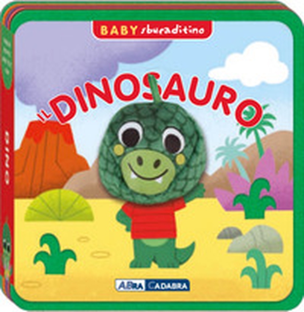 Dinosauro. Baby sbucaditino in feltro - Librerie.coop Dinosauro. Baby sbucaditino in feltro - Librerie.coop