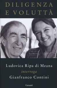 Diligenza e voluttà. Ludovica Ripa di Meana interroga Gianfranco Contini - Librerie.coop Diligenza e voluttà. Ludovica Ripa di Meana interroga Gianfranco Contini - Librerie.coop