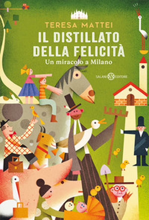 Il distillato della felicità. Un miracolo a Milano - Librerie.coop Il distillato della felicità. Un miracolo a Milano - Librerie.coop