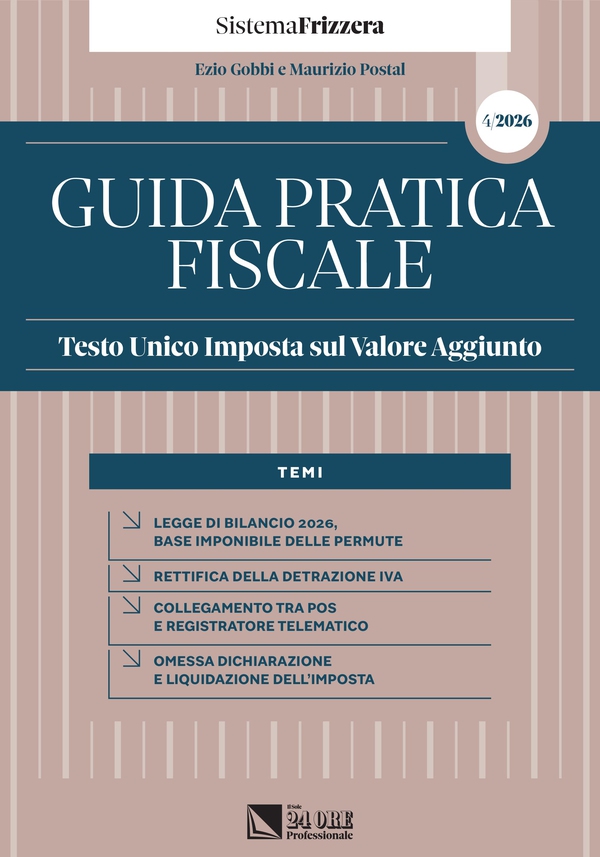 Guida Pratica Fiscale - Testo Unico Imposta sul Valore Aggiunto 2026 – Sistema Frizzera - Librerie.coop