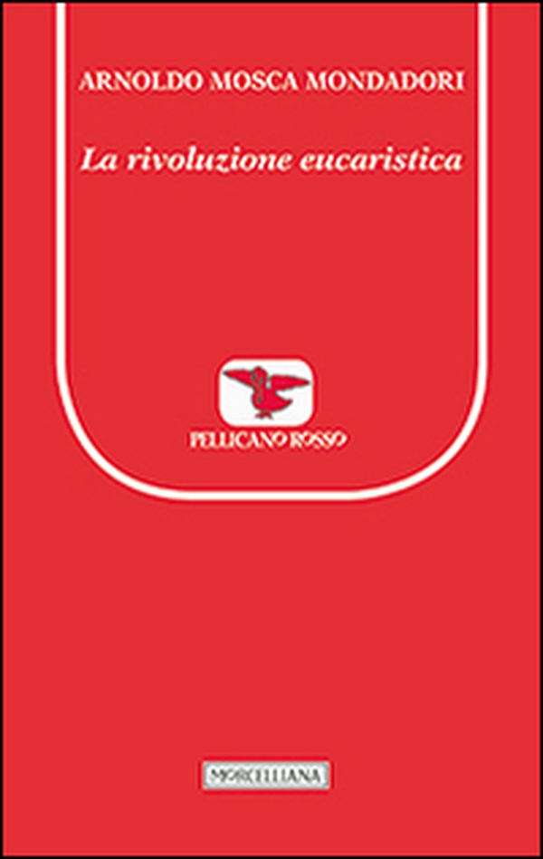 La rivoluzione eucaristica - Librerie.coop La rivoluzione eucaristica - Librerie.coop