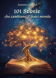 101 storie che cambiano il (tuo) mondo - Librerie.coop