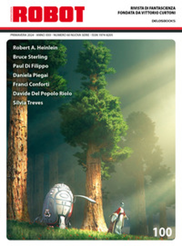 Robot. Rivista di fantascienza - Vol. 100 - Librerie.coop Robot. Rivista di fantascienza - Vol. 100 - Librerie.coop